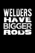 Welders Have Bigger Rods