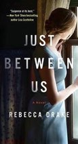 Just Between Us