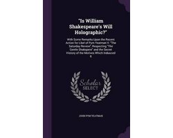 Is William Shakespeare's Will Holographic?