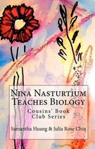 Nina Nasturtium Teaches Biology