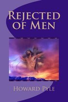 Rejected of Men