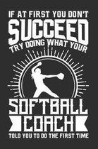 If At First You Don't Succeed Try Doing What Your Soccer Coach Told You To Do The First Time