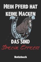 Mein Pferd hat keine Macken, das sind Special Effects - Notizbuch