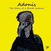 Adonis The Story Of A Black Vulture