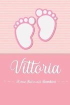 Vittoria - Il mio Libro dei Bambini