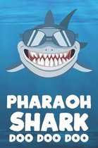 Pharaoh - Shark Doo Doo Doo