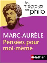 Intégrales de Philo - MARC AURELE, Pensées pour moi-même