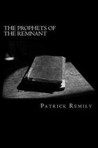 The Prophets of the Remnant