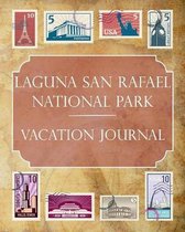 Laguna San Rafael National Park Vacation Journal