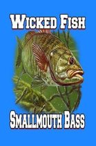 Wicked Fish Smallmouth Bass