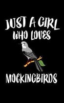 Just A Girl Who Loves Mockingbirds