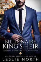 European Billionaire Beaus 3 - The Billionaire King’s Heir
