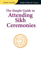 The Simple Guide to Attending Sikh Ceremonies