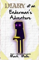 Diary of an Enderman's Adventure (Book 1)