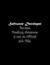 Software Developer Because Freaking Awesome is not an Official Job Title