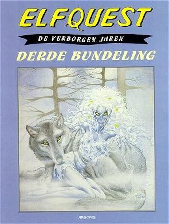 Cover van het boek 'Elfquestboek Verborgen Jaren / Bu03. Derde Bundeling' van  Pini