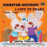 Hungarian English Bilingual Collection- Szeretek osztozni I Love to Share