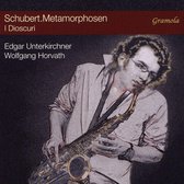 Schubert: Metamorphosen