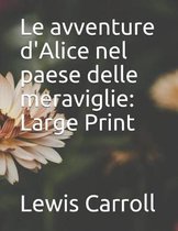 Le avventure d'Alice nel paese delle meraviglie