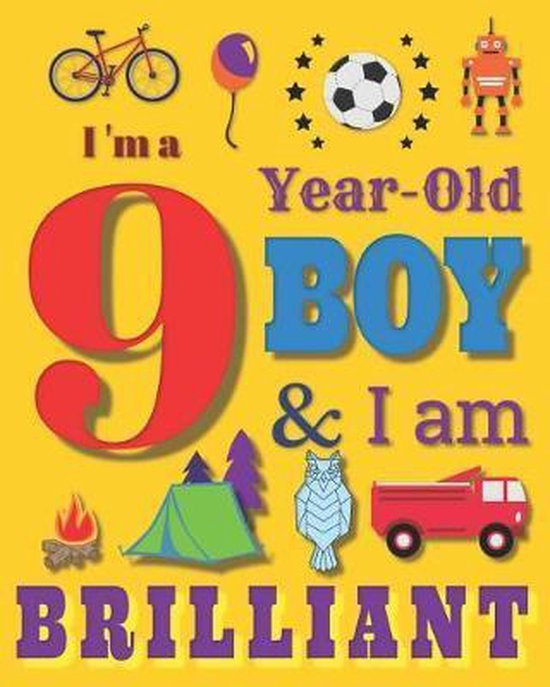 i-m-a-9-year-old-boy-i-am-brilliant-your-name-here-9781071435229