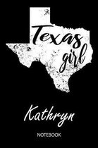 Texas Girl - Kathryn - Notebook