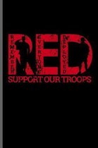 RED Remember Everyone Deployed Support our Troops