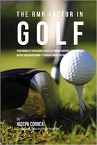 The RMR Factor in Golf