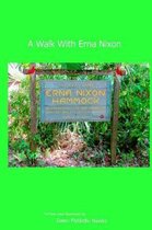 A Walk With Erna Nixon