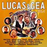 Lucas & Gea Presenteren 4