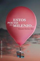 Estos Poetas del Milenio