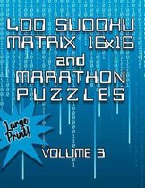 400 Sudoku Matrix 16X16 and Marathon Puzzles