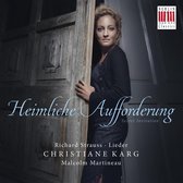 Christiane Karg & Malcolm Martineau - Strauss: Heimlicht Aufforderung (CD)