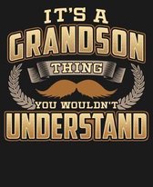 Its A Grandson Thing You Wouldn't Understand