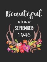 Beautiful Since September 1946