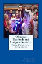 Olympus Descends and Antigone Revisited