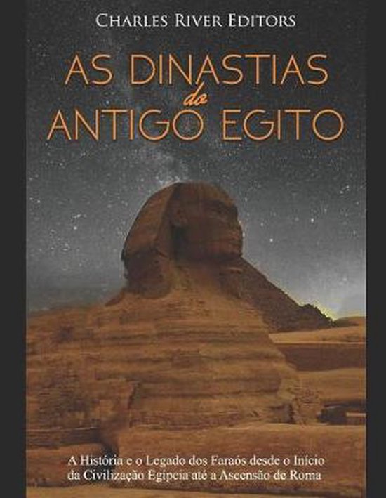 As Dinastias do Antigo Egito