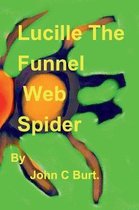Lucille The Funnel Web Spider.
