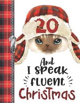 20 And I Speak Fluent Christmas