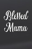 Blessed Mama