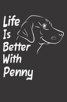 Life Is Better With Penny
