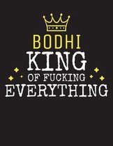 BODHI - King Of Fucking Everything