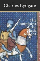 The Complaint of the Black Knight