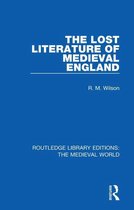 Routledge Library Editions: The Medieval World - The Lost Literature of Medieval England