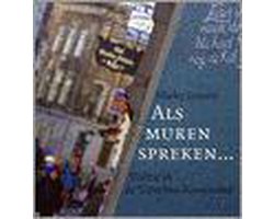 Als muren spreken...