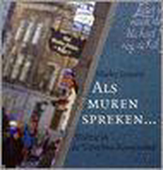 9789077030202 - Als muren spreken...