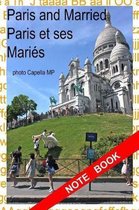 Paris and Married
