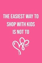 The Easiest Way to Shop with Kids Is Not to