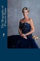 The Biography of Princess Diana
