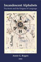Boekcover met de titel 'Incandescent Alphabets', met een cirkelvormig diagram vol met getallen, letters en handgeschreven notities.