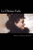 La ltima Fada (Spanish Edition)